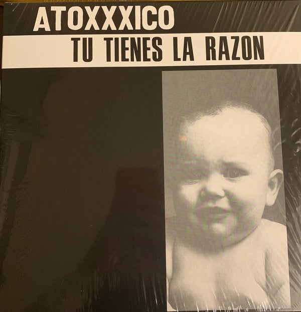 Atoxxxico : Tu Tienes La Razon (LP, Album, RE)